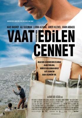 Vadedilen Cennet  ParadIse Now, 2004  Filistinli Khaled ve Said, Tel Aviv’de intihar bombacısı olarak görevlendirilir. Ailesiyle geçirdikleri son gecenin ardından vücutlarına bağlı bombalarla sınıra götürülürler. Ama operasyon planlandığı gibi gitmez ve birbirlerinin izin kaybederler. ‘Zalimliğe karşı intihar bombacısı olmayı’ sorgulayan film, vizyona girdiğinde çok tartışılmıştı.