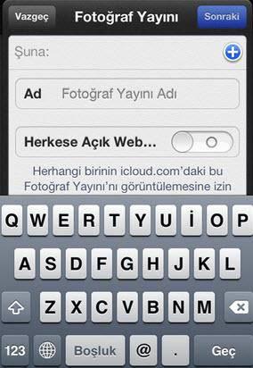 Fotoğraf Yayını  iOS 5'le birlikte gelen Fotoğraf Yayını özelliğini geliştiren iOS ile, iCloud hesabı sahibi belli kişilere veya herkese açık (public) yapabiliyoruz.