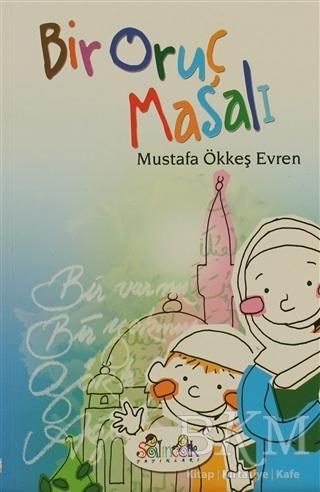 <p><strong>10- BİR ORUÇ MASALI</strong></p>
