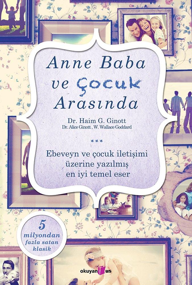 <p><strong>4- Anne Baba ve Çocuk Arasında</strong></p>
