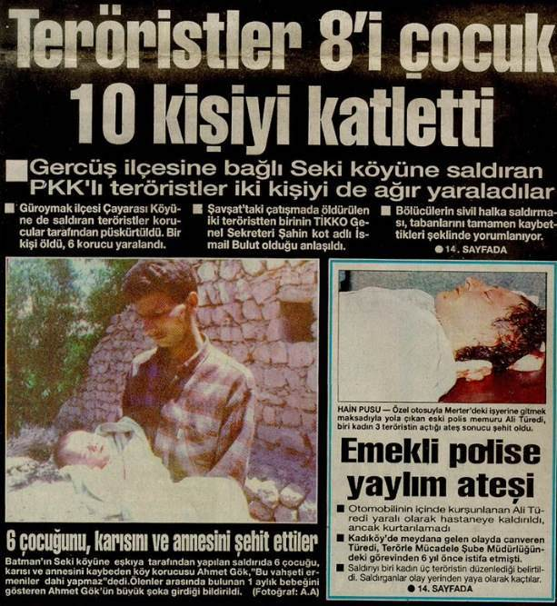 <p><strong>1992</strong></p>
<p>22 HAZİRAN</p>
<p>Batman'ın Gercüş ilçesine bağlı Seki köyünde 8'i çocuk, 10 kişi vahşice katledildi</p>