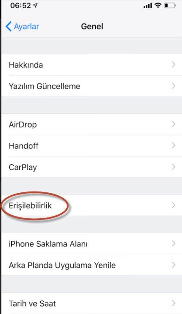<p>Ayarlar > Genel > Erişebilirlik yolunu izleyin.</p>

<p> </p>
