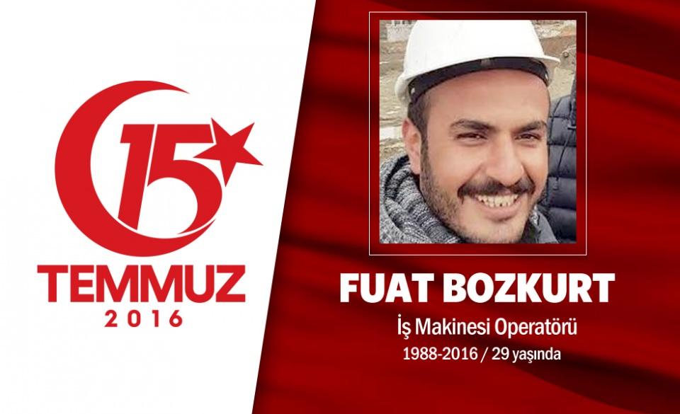 <p>15 Temmuz gecesi yüzbinlerle birlikte sokağa çıkanlar arasındaydı. “Asker kışlaya” sloganları altında ankara semalarına alçak uçuş yapan darbecilerin ele geçirdiğİ savaş uçaklarının görüntülerini çekti. Genelkurmay kavşağında darbecilerin helikopterli saldırısı sonrası Şehit düştü. Fuat Bozkurt'un ailesi, yaralı haldeyken "Doktor yaramı Sarsın tekrar gideceğİm" diyen ve vatanı İçin cannını feda eden oğLu ile gurur duyuyor. Fuat Bozkurt, Malatya'da son yolculuğuna uğUrlandı. </p>
<p> </p>