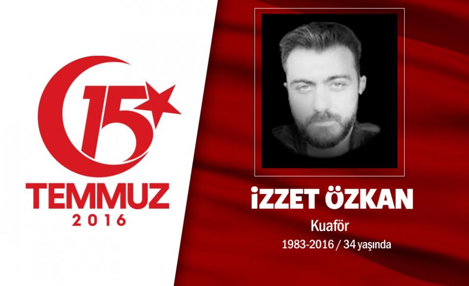 <p>1983 doğumlu izzet Özkan, geçimini kuaförlük yaparak sağlıyordu. Evli ve 3 çocuk babasıydı. 15 Temmuz gecesi Cumhurbaşkanı Erdoğan'ın çağrısıyla sokaklara indi ve direnişe katıldı. AK Parti Genel Merkezi ve Cumhurbaşkanlığı Külliyesi'nin önünde darbeciler tarafından şehit edildi. Yakınları onun için yaptığı video klipte, “Omuzlarında melekler var” diyorlardı. Şehit İzzet Özkan, Ankara'da düzenlenen törenle son yolculuğuna uğurlandı. </p>
