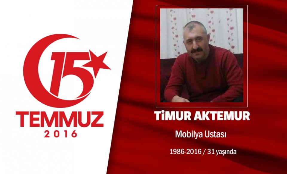 <p>Timur Aktemur, 36 yaşındaydı. Evliydi, üç çocuğu vardı. iyi bir koltuk ustası olarak bilinirdi. O gece, Boğaziçi Köprüsü’nde gişelerin önünde öldürüldü. Askerliğini jandarma komando olarak yapmıştı. Kardeşi, Aktemur’un en büyük hayalinin şehitlik olduğunu söyledi: “Askerden geldi ve şöyle dedi: Gittik geldik, bir şehit olamadık... Bunun tek sebebi vardı; manevi inancı ve güçlü milliyetçiliği...” Ardahan Çıldırlı Timur  Aktemur, istanbul Kuba Camii’nde düzenlenen tören sonrası son yolculuğuna uğurlandı.</p>

<p> </p>

<p> </p>

<p> </p>
