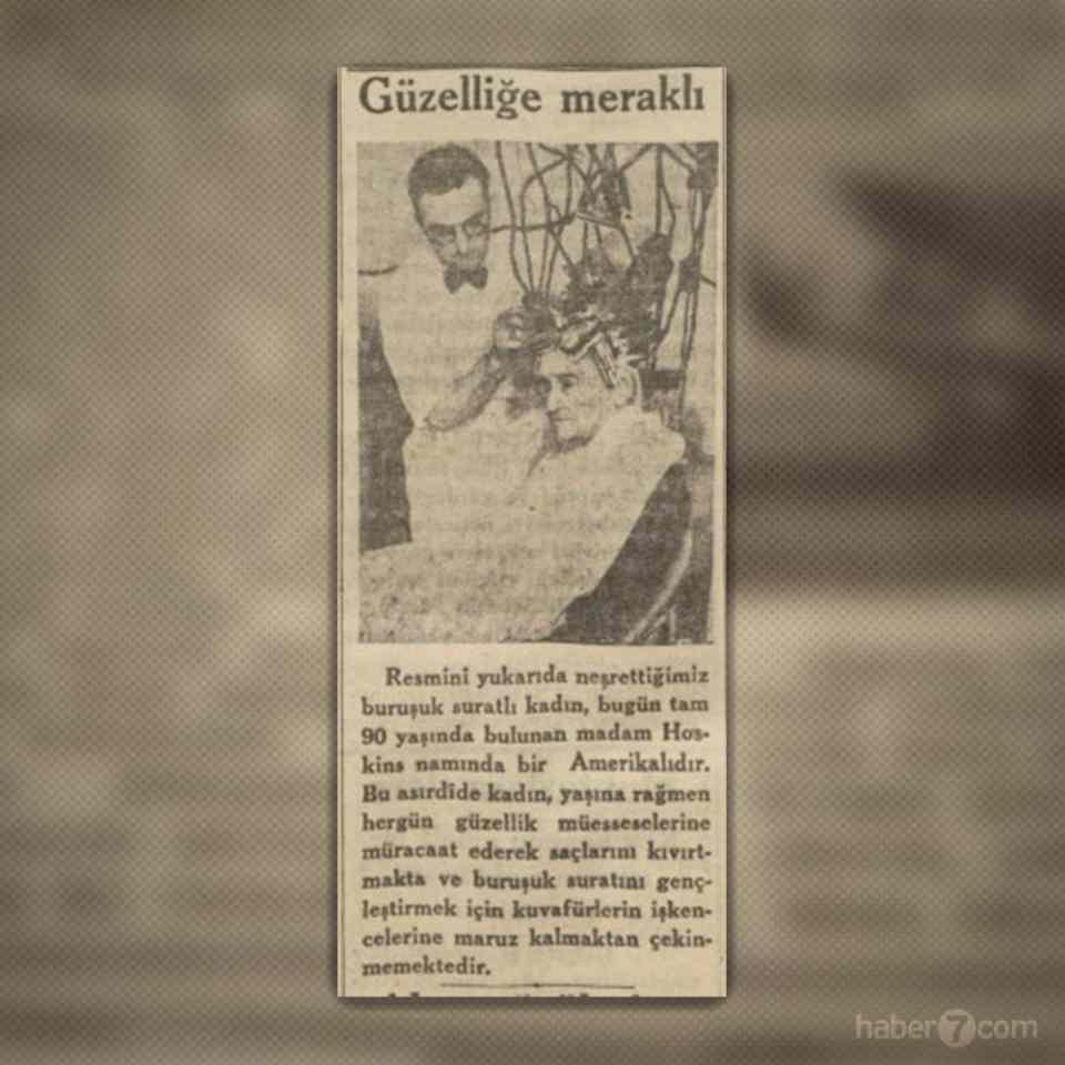 <p>5- Akşam gazetesinin 1934 yılından bir haberi. 90 yaşındaki ABD’li madam Hoskins’in güzellik tutkusu ilginç bulunarak gazetenin sayfalarında yer almış. Kadından “buruşuk suratlı” diye bahsedilmesi ise dikkat çekiyor.</p>
