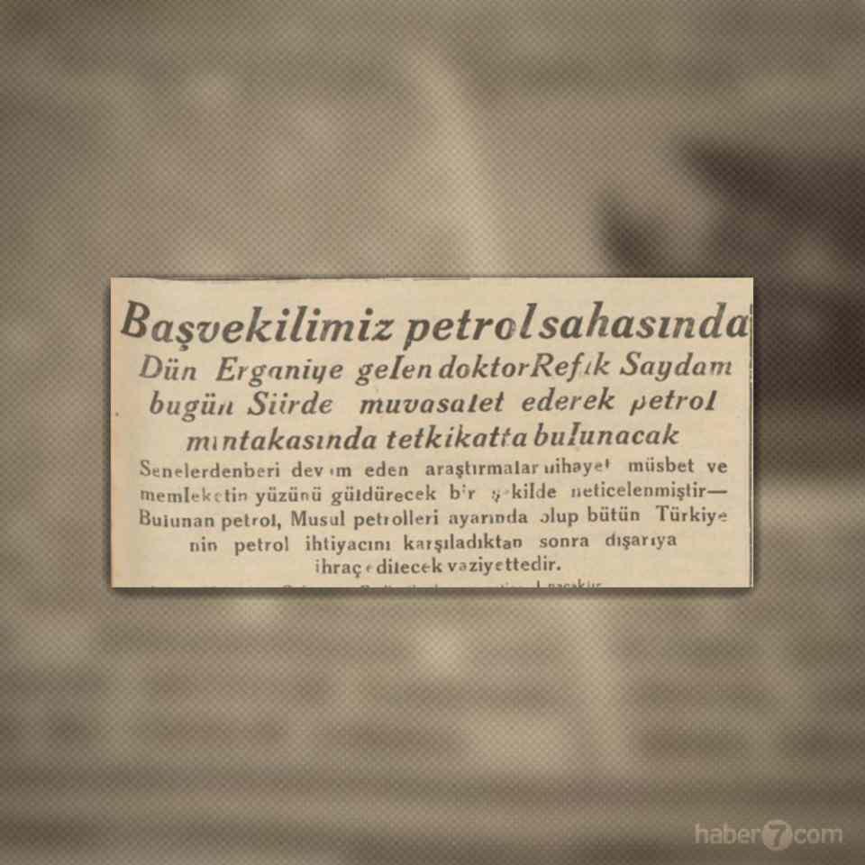 <p>35- İçerideki bir haber de günümüzde bile heyecan uyandıran ama yıllarca gerçekleşmeyen bir hayali konu almış: Siirt’te Musul petrolleri ayarında petrol yatağı bulundu…</p>