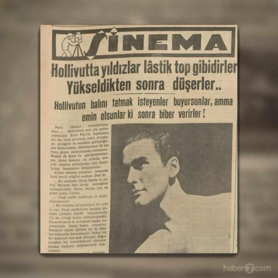 <p>10- Hollywood’un o dönemki yıldızlarından Errol Flyn’a bir dokun bin ah işit: Hollivutun balını tatmak isteyenler buyursunlar, amma emin olsunlar ki sonra biber verirler…</p>
