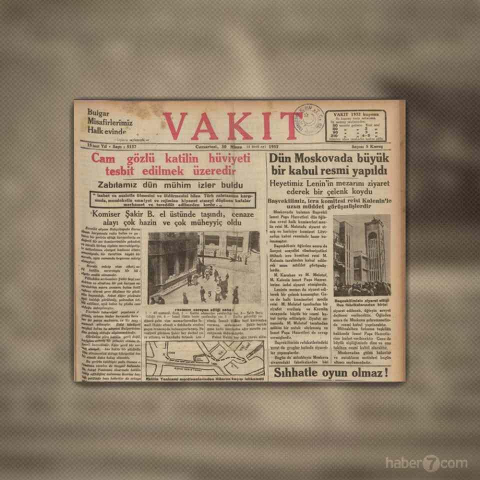 <p>1932’deki Vakit gazetesi Komiser Şakir Bey cinayetinin detaylarını manşetten okuyucuyla buluşturuyor. Soruşturmayı yapan emniyet güçleri için kullanılan “İsabet ve asaletle ölmesini ve öldürmesini bilen…” ifade ise dikkatleri çekiyor.</p>
