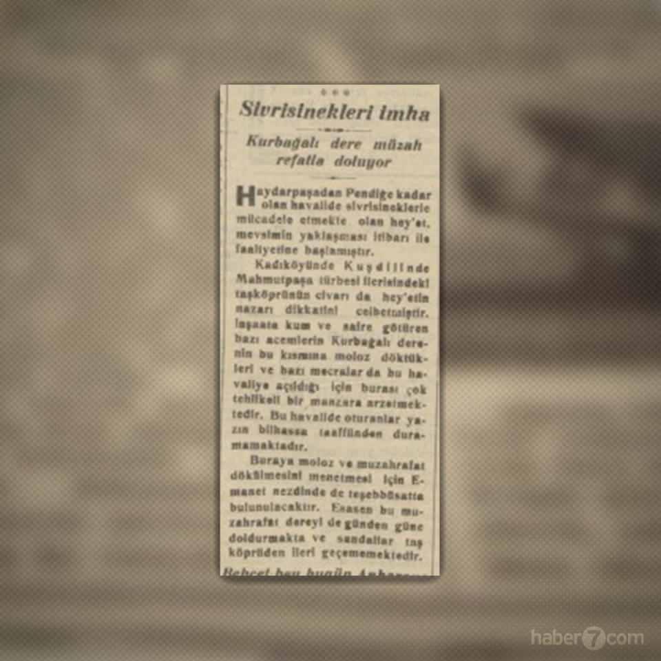 <p>22- 1929’dan günümüze ışık tutan bir haber ise iç sayfalarda. Kadıköy’deki Kurbağlıdere yine kokusu ve sivrisineklere yuva haline gelmesiyle gündem. 91 yıldır durum çok da değişmedi.</p>
