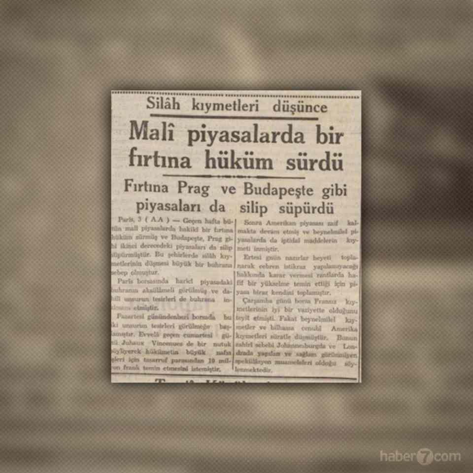 <p>18- Bugün petrol fiyatları düşünce dünya piyasaları allak bullak oluyor, 1937’de ise silah fiyatlarının düşmesiyle benzer bir tablo ortaya çıkmış. Değişen çok bir durum yok.</p>
