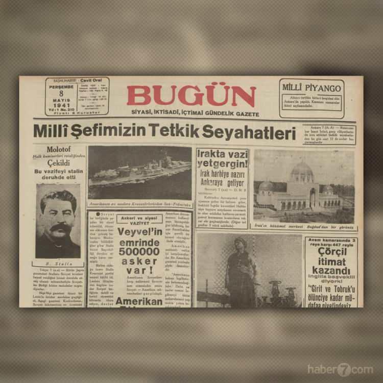 <p>Tarih 8 Mayıs 1941… Bugün gazetesinin ilk sayfasında bolca 2. Dünya Savaşı haberleri görüyoruz. Irak, Sovyetler Birliği ve İngiltere’den son gelişmeler hakkında önemli malumat var.</p>
