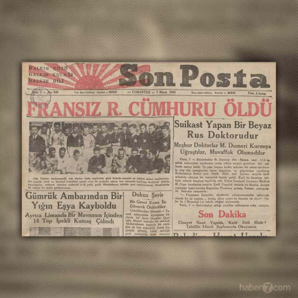 <p>7 Mayıs 1932’nin sadece Son Posta gazetesinde değil dünyadaki değişmeyen manşeti, Fransız Cumhurbaşkanı Paul Doumer’e yapılan suikast. Rus anarşist Pavel Gorgulov’un vurduğu Doumer ise tüm müdahalelere rağmen kurtarılamadı.</p>
