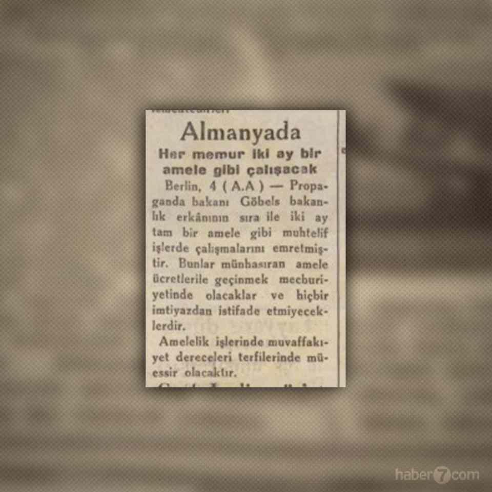 <p>19- Almanya savaş hazırlıklarını artırmış. Hitler’e neden diktatör dendiği de bu satırlarda gizli. Her memur iki ay amele gibi muhtelif işlerde çalışacak, amele ücreti alacak ve hiçbir memur hakkından faydalanamayacak.</p>
