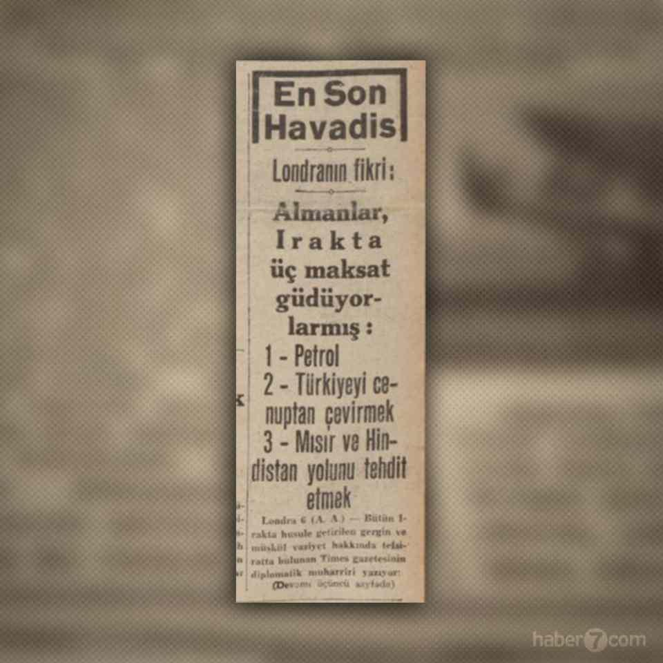 <p>İç sayfada ise petrol haritasının ne manaya geldiğini daha iyi görüyoruz. İngilizlere göre Almanlar, Irak’ta iç hedef gözetiyor. Petrol, Türkiye’yi güneyden çevrelemek ve Hindistan-Mısır yolunu ele geçirmek. Tam da İngilizlerin halihazırda yıllardır yaptıkları…</p>
