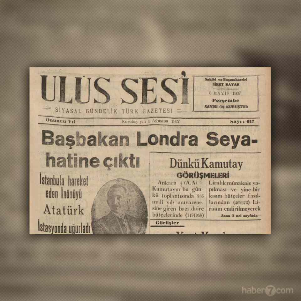 <p>1927’nin Ulus Sesi gazetesinde Başbakan İsmet İnönü’nün Londra seyahati yer alıyor.</p>
