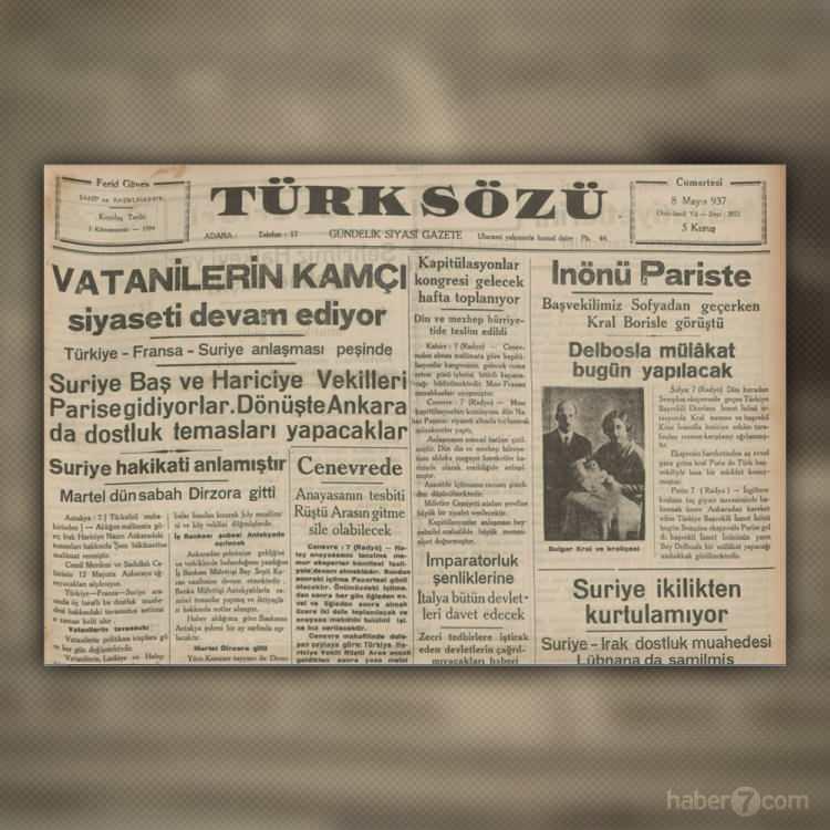 <p>1937’nin Türk Sözü gazetesinde ana konu Hatay meselesi. Son gelişmelere göre Suriyeliler sonunda hakikati anlamışlar. Hatay, Türkiye’nindir.</p>
