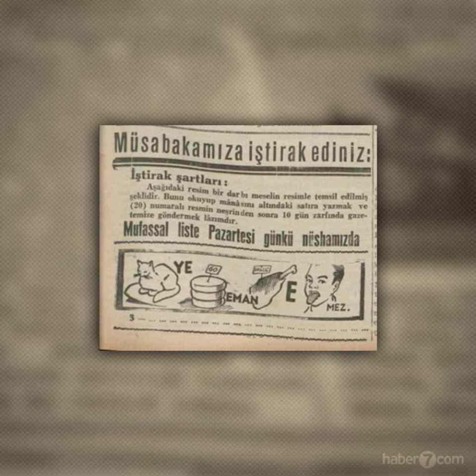 <p>24- Gazetenin ödüllü bilmecesi ise artık tamamen tarih olan bir üslupta…</p>
