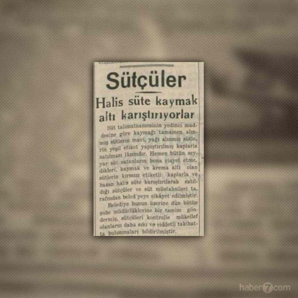 <p>Günümüzde sütte yapılan en büyük hilelerden biri süte su katılması. 1937’de sütte hile yapanlar daha insaflıymış. Halis süte kaymak altı sütü karıştırılması büyük ayıp olarak görülüyor.</p>
