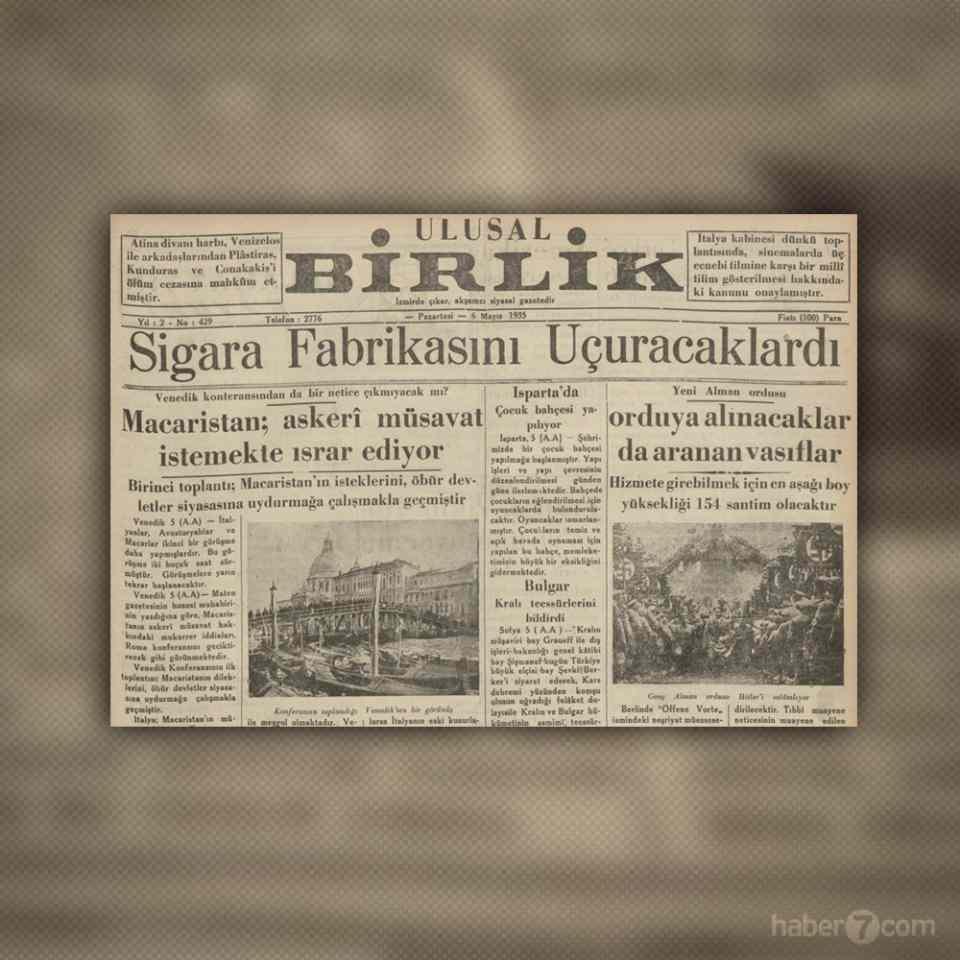 <p>1935’in Ulusal Birlik gazetesi Ankara’da sigara fabrikasını havaya uçurmayı planlayan bir grubun yakalandığını sür manşetten duyuruyor.</p>
