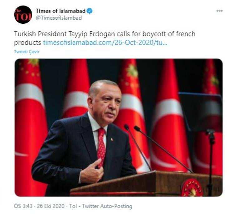 <p>Pakistan'ın Times of lsIamabad ajansı ise, "Türkiye Cumhurbaşkanı Tayyip Erdoğan, Fransız ürünlerini boykot çağrısında bulundu" ifadelerini kullandı.</p>