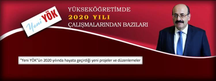<p><strong>İşte Yükseköğretimde 2020 yılıçalışmalarından bazıları; </strong></p>