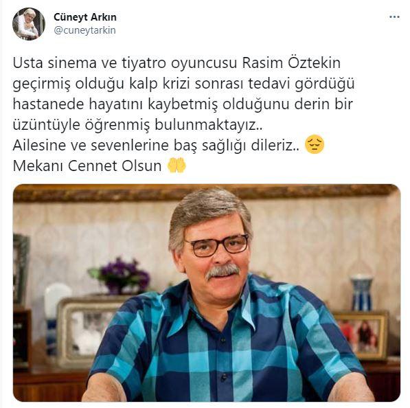 <p><strong>CÜNEYT ARKIN</strong></p>

<p>'Usta sinema ve tiyatro oyuncusu Rasim Öztekin geçirmiş olduğu kalp krizi sonrası tedavi gördüğü hastanede hayatını kaybetmiş olduğunu derin bir üzüntüyle öğrenmiş bulunmaktayız.. Ailesine ve sevenlerine baş sağlığı dileriz.. Mekanı Cennet Olsun.'</p>

