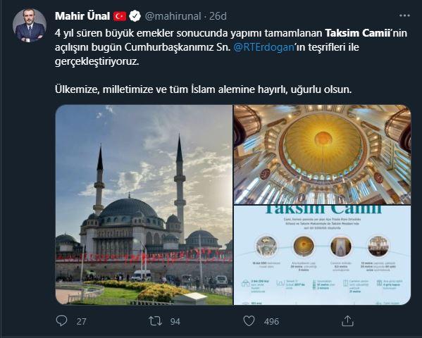 <p>AK Parti Grup Başkanvekili Mahir Ünal:</p>

<p><br />
4 yıl süren büyük emekler sonucunda yapımı tamamlanan Taksim Camii’nin açılışını bugün Cumhurbaşkanımız Sn.<br />
@RTErdogan<br />
’ın teşrifleri ile gerçekleştiriyoruz. Ülkemize, milletimize ve tüm İslam alemine hayırlı, uğurlu olsun.<br />
 </p>
