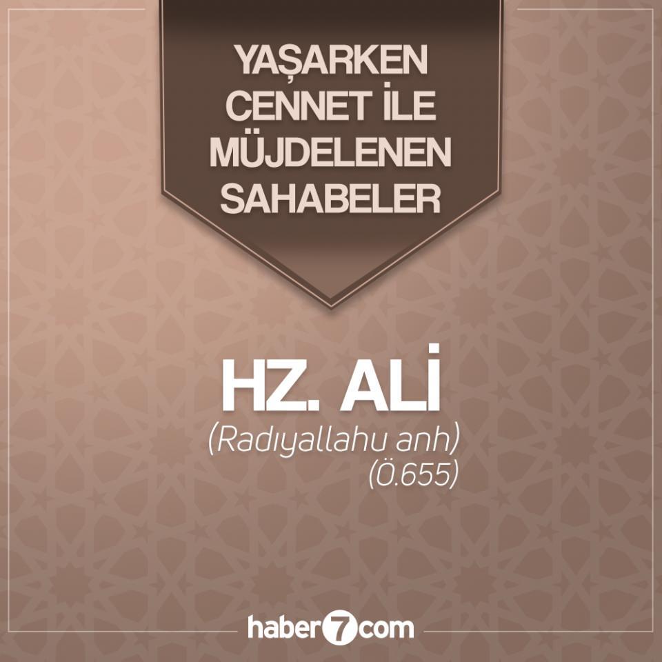 <p>İlk Müslümanlardan, Peygamber Efendimizin damadı ve Hulefâ-yi Râşidîn'in dördüncüsü olan Hz. Ali, Hicretten yaklaşık yirmi iki yıl önce Mekke'de doğdu. Mekke'de baş gösteren kıtlık üzerine Hz. Peygamber amcası Ebû Tâlib'in yükünü hafifletmek için onu himayesine almış, Hz. Ali beş yaşından itibaren hicrete kadar onun yanında büyümüştür. Hz. Muhammed'in peygamberliğine ilk iman edenlerdendir.<br />
<br />
Hz. Ali Bedir, Uhud, Hendek ve Hayber başta olmak üzere hemen hemen bütün gazve ve seriyyelere katılmış, bu savaşlarda Resûl-i Ekrem'in sancaktarlığını yapmış ve daha sonraları menkıbevî bir üslûpla rivayet edilen büyük kahramanlıklar göstermiştir. Uhud'da ve Huneyn'de çeşitli yerlerinden yara almasına rağmen Hz. Peygamber'i bütün gücüyle korumuş, Hayber'de ağır bir demir kapıyı kalkan olarak kullanmış ve bu seferin zaferle sonuçlanarak Yahudilere galebe çalınmasında büyük payı olmuştur. Fedek'te Benî Sa'd'a karşı gönderilen seriyyeyi ve Yemen'e yapılan seferi sevk ve idare etmiştir.</p>
