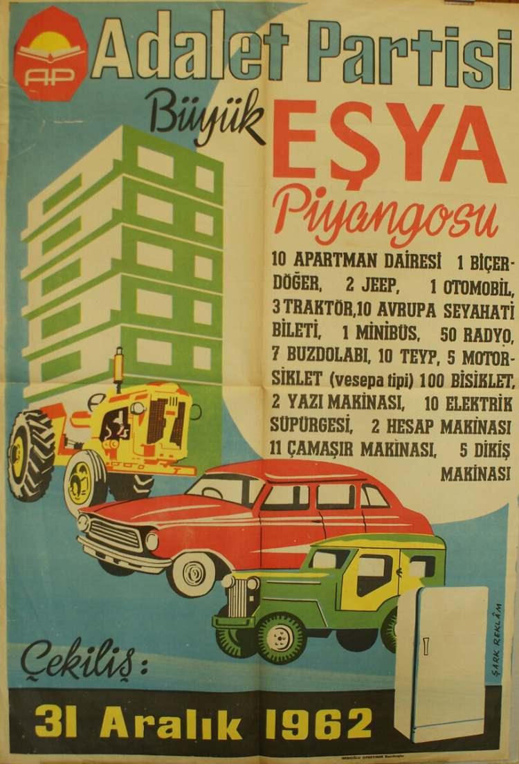 <p>Adalet Partisi Seçim Afişi<br />
<br />
31 Aralık 1962</p>

<p> </p>
