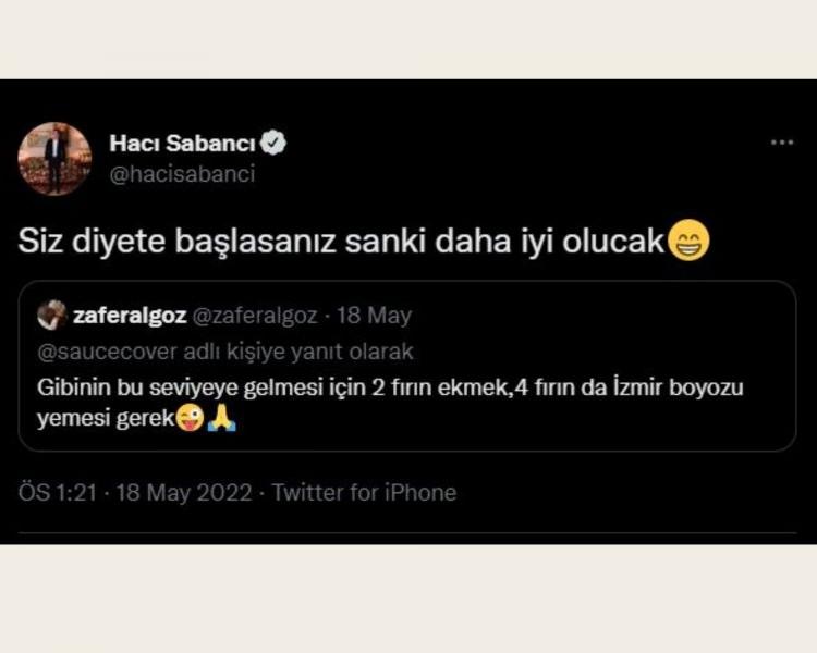 <p><strong>İlk yazanlar arasında ise iş insanı Hacı Sabancı olmuştu. Sabancı, Algöz'ün cevabını alarak 'Siz diyete başlasanız sanki daha iyi olucak' yazmıştı. </strong></p>
<p><strong><a href="https://www.yasemin.com/"><span style="color:rgb(255, 255, 255)">(yasemin.com özel)</span></a></strong></p>