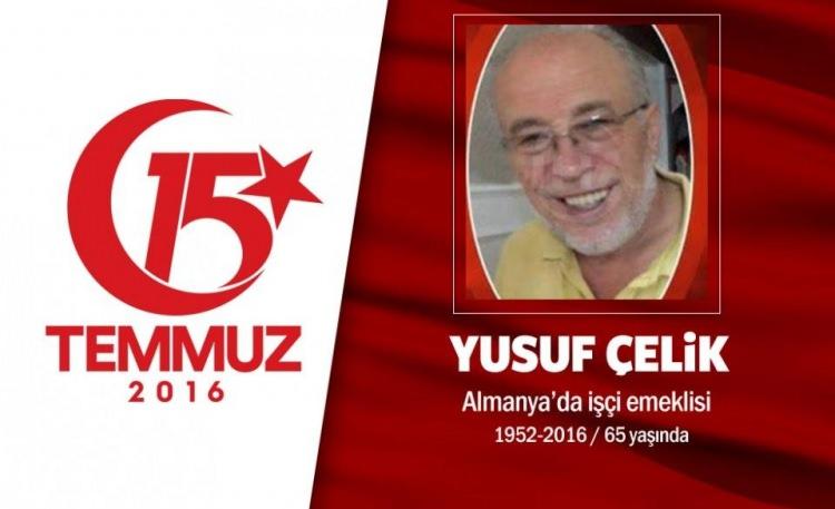 <p>En son görüntüleri mücadele ettiği tankın üstünde çekildi, şehit düştü. 65 yaşındaki Yusuf Çelik,<br />
Almanya'dan emekli bir işçiydi. Tatilini Türkiye'de geçiriyordu. Halk direnişine katılırken hiç tereddüt etmedi, telefonunu ve cüzdanını bile yanına almadı. 15 Temmuz gecesi Cumhurbaşkanı Erdoğan'ın çağrısıyla sokağa indi. Ankara sokaklarındaki darbeci hainlerle çatıştı. Şehidin oğlu, babasının televizyonda yayınlanan 15 Temmuz klibinde görünce gözyaşlarını tutamamış, "Babam görüntüde, tankın üstündeydi. Darbeci bir askeri tanktan çıkarmaya çalışıyordu." dedi. Genelkurmay Başkanlığı<br />
önündeki kavşakta hainlerin saldırısı sonucu yaralandı, kaldırıldığı hastanede şehit düştü. Hastanedeki görevlilere, ismini ve memleketini ancak söyleyebilmiş.</p>
<p>Şehit eşi, "Eşimin cenazesini çok zor bulduk." açıklamasını yaptı. Şehit Yusuf Çelik, Aksaray'da son yolculuğuna uğurlandı.</p>
