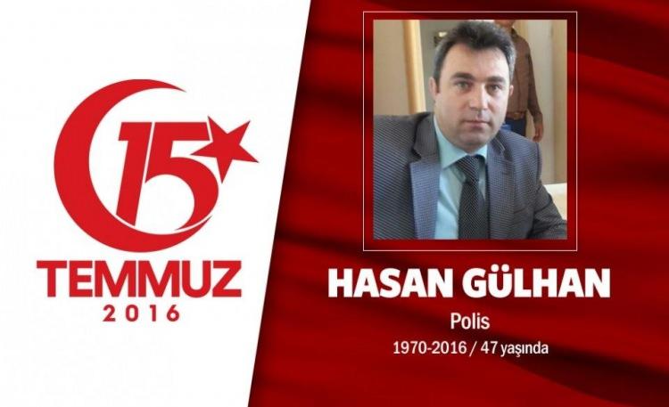 <p>Ağabeyi askerdi, terörle mücadelede şehit düştü, kendisi hain darbecilerin saldırısında şehitlik makamına ulaştı. 46 yaşındaki Hasan Gülhan, 19 yıl polis memuruydu.Evli ve 2 çocuk babasıydı.15 Temmuz gecesi hain darbe girişimi sırasında Emniyet Genel Müdürlüğü'ne düzenlenen saldırıda şehit düştü. Şehit polis memuru Hasan Gülhan, memleketi Çankırı'da son yolculuğuna uğurlandı. Gülhan’ın cenazesi 2001 yılında şehit düşen bordo bereli ağabeyi üsteğmen ağabeyi Yılmaz Gülhan'ın mezarının yanında toprağa verildi. </p>
<p> </p>