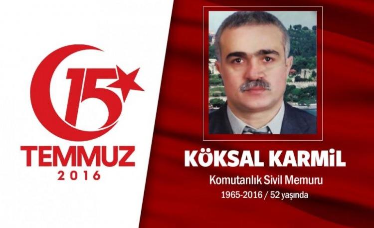 <p>Trabzonlu Köksal Karmil, 50 yaşındaydı. İstanbul'daki 1. Ordu Komutanlığı’nda memurluk görevini sürdürüyordu. Köksal Karmil, 15 Temmuz gecesi evinde istirahat ediyordu. Televizyon kanallarında Boğaziçi Köprüsü'nün hainler tarafından kapatıldığını ve halkın hedef alındığını öğrenince oraya koştu. Yaralıları taşımak için seferber olan Karmil, Boğaziçi Köprüsü'nde hainlerin silahından çıkan kurşunla şehit oldu. 5 çocuk babası Karmil'in eşi, "Bana, 'Bu makamı kaçıramam vatanım için gitmem gerekiyor' dedi ve gitti" diye konuştu. Köksal Karmil, ikindi namazını müteakip Ümraniye Meyveli Bahçe Camii’nden son yolculuğuna uğurlandı. </p>

<p> </p>
