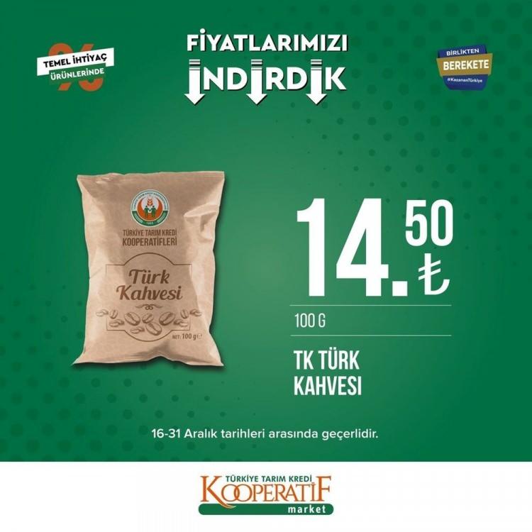 <p>TK TÜRK KAHVESİ 100 GR 14,50 TL</p>
