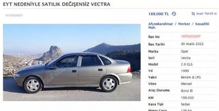 <p> </p>
<p>Afyonkarahisar'dan bir EYT'li, 1999 model aracını EYT nedeniyle satılığa çıkardığını belirttiği ilanda, 188 bin TL talep ediyor.<br />
</p>
<p>İstanbul'dan bir EYT'li de 2011 model aracı için 189 bin TL istiyor. Bir satış sitesinde EYT nedenli 11 emlak, 56 araç, 3 ev aletleri ve 1 tarım makinası ilanı bulunuyor.</p>