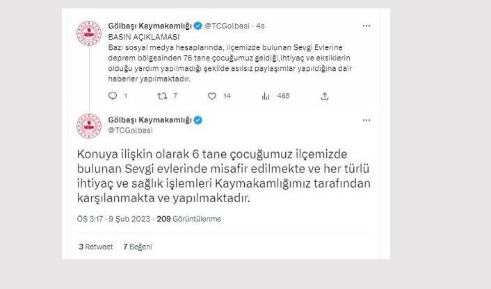 <p>G&ouml;lbaşı Kaymakamlığından yapılan a&ccedil;ıklamaya g&ouml;re deprem b&ouml;lgelerinden gelen 6 tane &ccedil;ocuk, G&ouml;lbaşı'ndaki sevgi evlerinde misafir edilmekte ve her t&uuml;rl&uuml; ihtiya&ccedil; ve sağlık işlemleri G&ouml;lbaşı Kaymakamlığı tarafından karşılandığı &ccedil;ocukların iddia edildiği gibi ne yemek, ne de kıyafet ihtiya&ccedil;ları bulunmadığı &ouml;ğrenildi.</p>
