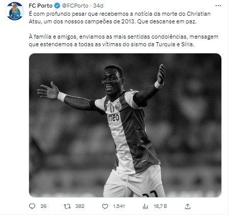 <p>Porto: ""2013 şampiyonlarımızdan Christian Atsu'nun vefat haberini derin bir üzüntüyle aldık. Mekanı cennet olsun. Türkiye ve Suriye'deki depremin tüm kurbanlarına ilettiğimiz bir mesaj olarak aile ve arkadaşlarına en derin taziyelerimizi gönderiyoruz"</p>
