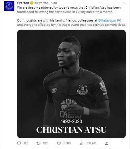 <p>Everton: "Christian Atsu'nun Türkiye'de meydana gelen depremin ardından vefat haberinden derin üzüntü duyduk. Düşüncelerimiz ailesi, arkadaşları, Hatayspor ve bu olaydan etkilenen herkesle birlikte"</p>
