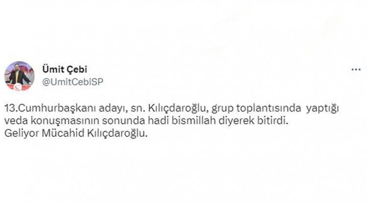 <p><span style="color:#000000"><strong>Kılıçdaroğlu'nun bu sözlerine kayıtsız kalmayan Saadet Partisi GİK Üyesi Ümit Çebi ise Twitter hesabından paylaşımda bulunarak "13.Cumhurbaşkanı adayı, sn. Kılıçdaroğlu, grup toplantısında yaptığı veda konuşmasının sonunda hadi bismillah diyerek bitirdi. Geliyor Mücahid Kılıçdaroğlu." şeklinde çarpıcı söylemlere imza attı. </strong></span><a href="https://www.yasemin.com/"><span style="color:rgb(255, 255, 255)"><strong>(Yasemin.com)</strong></span></a></p>
