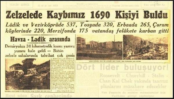 <p>Samsun’un Ladik ilçesi merkez üssü olan 27 Kasım 1943’teki 7.2 büyüklüğündeki deprem çevre illerde de büyük hasara yol açtı. </p>