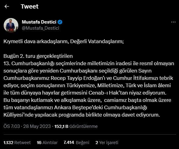 <p><strong>BÜYÜK BİRLİK PARTİSİ GENEL BAŞKANI MUSTAFA DESTİCİ:</strong></p>

<p><strong>"Kıymetli dava arkadaşlarım, Değerli Vatandaşlarım; Bugün 2. turu gerçekleştirilen 13. Cumhurbaşkanlığı seçimlerinde milletimizin iradesi ile resmî olmayan sonuçlara göre yeniden Cumhurbaşkanı seçildiği görülen Sayın Cumhurbaşkanımız Recep Tayyip Erdoğan’ı ve Cumhur İttifakımızı tebrik ediyor, seçim sonuçlarının Türkiyemize, Milletimize, Türk ve İslam âlemi ile tüm dünyaya hayırlar getirmesini Cenab-ı Hak’tan niyaz ediyorum. Bu başarıyı kutlamak ve alkışlamak üzere,  camiamız başta olmak üzere tüm vatandaşlarımızı Ankara Beştepe’deki Cumhurbaşkanlığı Külliyesi’nde yapılacak programda birlikte olmaya davet ediyorum."</strong></p>
