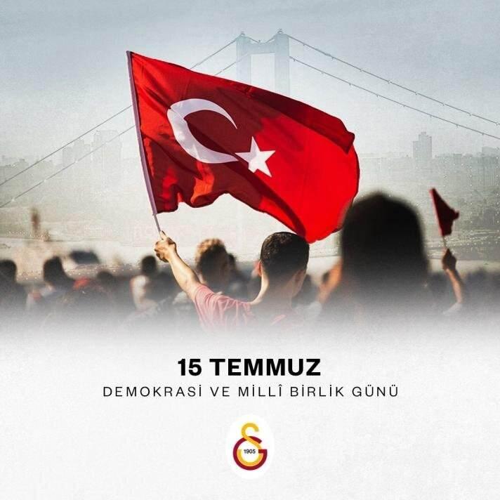 <p>GALATASARAY</p>

<p>"Türkiye Cumhuriyeti’nin geleceğini hedef alan, demokrasimize ve ulusal egemenliğimize darbe vurmaya yönelik karanlık geceyi 15 Temmuz sabahı aydınlığa çıkaran kahraman milletimizin Demokrasi ve Milli Birlik Günü’nü kutluyor, hain girişimde hayatını kaybetmiş vatandaşlarımızı, polis ve askerlerimizi saygıyla anıyoruz."</p>
