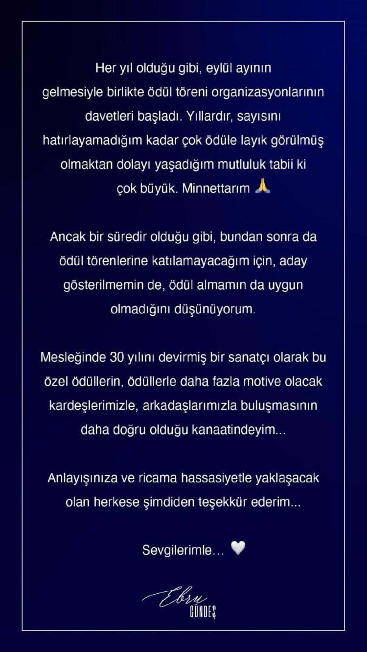 <p><span style="color:#000000"><strong>Mesleğinde 30 yılını devirmiş bir sanatçı olarak bu ödüllerin ödüllerle daha fazla motive olacak kardeşlerimizle, arkadaşlarımızla buluşmasının daha doğru olduğu kanaatindeyim. Anlayışınıza ve ricam hassasiyetle yaklaşacak olan herkese şimdiden teşekkür ederim. Sevgilerimle."</strong></span></p>
