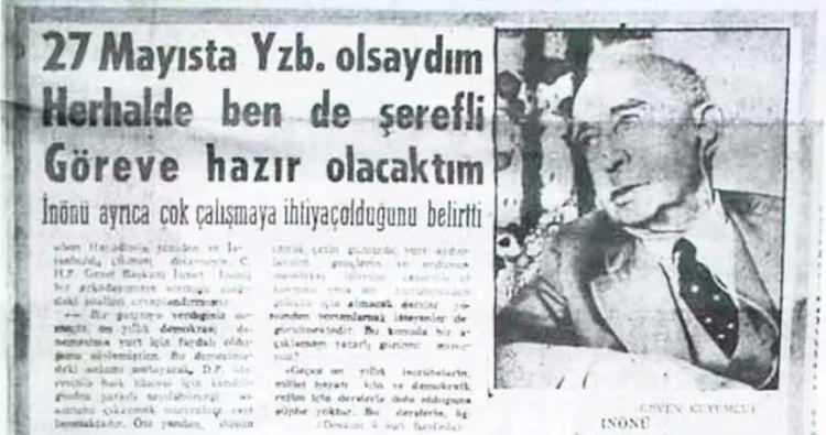 <p>Cuntacı paşalar sürekli İsmet İnönü ile görüşerek basına poz verdi. CHP, Başbakan Adnan Menderes ve 2 bakanın idam edildiği 27 Mayıs darbesini “Hürriyet ve Anayasa Bayramı” olarak yıllar boyunca devlet ricaliyle kutladı.</p>

<p>CHP zihniyeti, bir sonraki darbe girişimlerinde de rol oynadı.</p>
