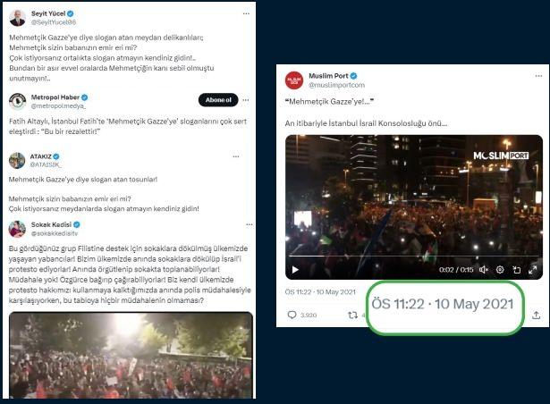 <p>“Ülkemizdeki Yabancılar İsrail Başkonsolosluğu Önünde ‘Mehmetçik Gazze’ye’ Sloganları Attı” İddiasıyla Paylaşılan Görüntüler Bazı sosyal medya hesaplarından “Ülkemizdeki yabancılar İsrail Başkonsolosluğu önünde ‘Mehmetçik Gazze’ye’ sloganları attı” iddiasıyla Paylaşılan Görüntüler güncel değildir. Aynı görüntülerle ilgili, “Bu gördüğünüz grup Filistin’e destek için sokaklara dökülmüş ülkemizde yaşayan yabancılar!” iddiası da doğru değildir.</p>

<p><strong>HAKİKAT</strong></p>

<p>Bahse konu görüntülerin, 10 Mayıs 2021’de İsrail güvenlik güçlerinin Mescid-i Aksa’ya yönelik saldırılarını protesto etmek amacıyla yapılan gösterilere ait olduğu tespit edilmiştir. 7 Mayıs 2021 tarihinde İsrail polisi, Doğu Kudüs’te bulunan Mescid-i Aksa’da namaz kılan cemaate ses bombası ve plastik mermilerle baskın düzenlemiş, çıkan olaylarda en az 205 Filistinli yaralanmıştır. Sivil Toplum Kuruluşları öncülüğünde toplanan vatandaşlar, İsrail’in saldırılarını protesto etmiştir.</p>
