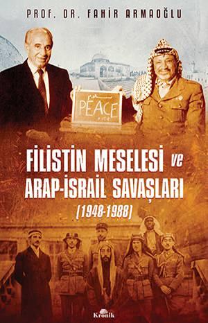 <p><span style="color:#FF0000"><strong>FİLİSTİN MESELESİ VE ARAP İSRAİL SAVAŞLARI 1948-1988<br />
Prof. Dr. Fahir Armaoğlu</strong></span></p>
<p>Filistin üzerindeki Arap-Yahudi mücadelesini anlatan kitap, milletlerarası bir politika haline gelen ve Osmanlı'nın çekilmesiyle oluşan boşluğun sarsıntısını yaşayan Filistin'i konu etmektedir.</p>