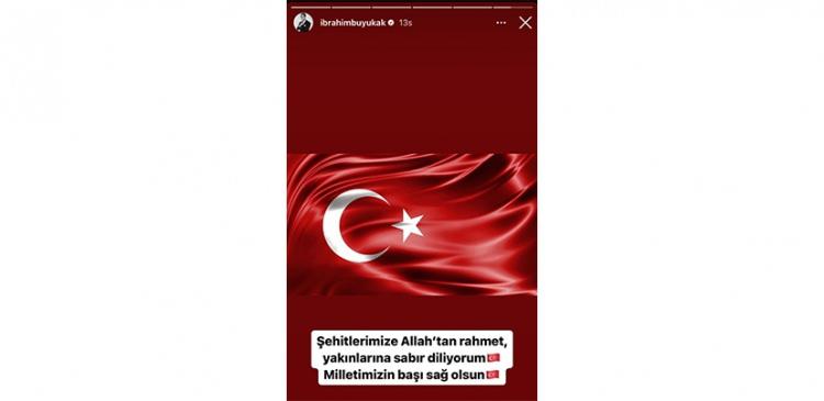 <p><strong>İBRAHİM B&Uuml;Y&Uuml;KAK</strong></p>

<p>"Şehitlerimize Allah'tan rahmet, yakınlarına sabır diliyorum. Milletimizin başı sağ olsun."</p>
