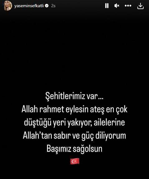 <p><span style="color:#000000"><strong>YASEMİN ŞEFKATLİ</strong></span></p>

<p><em><span style="color:#800000"><strong>"Şehitlerimiz var... Allah rahmet eylesin. Ateş en &ccedil;ok d&uuml;şt&uuml;ğ&uuml; yeri yakıyor, ailelerine Allah'tan sabır ve g&uuml;&ccedil; diliyorum. Başımız sağ olsun."</strong></span></em></p>
