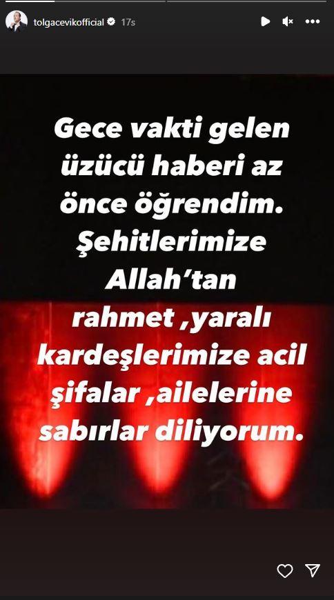 <p><span style="color:#000000"><strong>TOLGA &Ccedil;EVİK</strong></span></p>

<p><span style="color:#800000"><em><strong>"Gece vakti gelen &uuml;z&uuml;c&uuml; haberi az &ouml;nce &ouml;ğrendim. Şehitlerimize Allah'tan rahmet, yaralı kardeşlerime acil şifalar, ailelerine sabırlar diliyorum"</strong></em></span></p>
